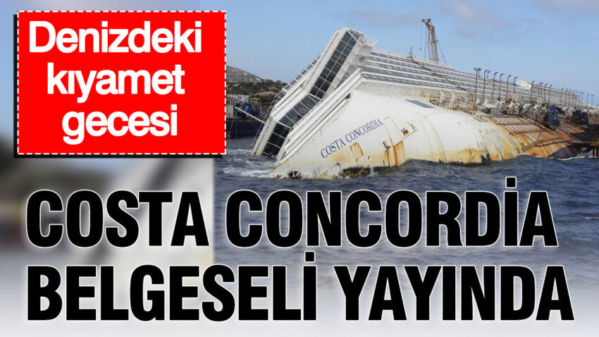 Denizdeki kiyamet gecesi costa concordia belgeseli yayinda 5Qmbp4pY